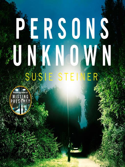 Title details for Persons Unknown: A Manon Bradshaw Thriller by Susie Steiner - Available
